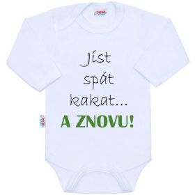 Body s potiskem New Baby jíst spát kakat... A ZNOVU! Bílá