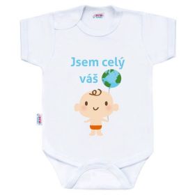 Body s potiskem New Baby Jsem celý váš svět Dle obrázku | 50, 62 (3-6m), 68 (4-6m), 80 (9-12m), 86 (12-18m)