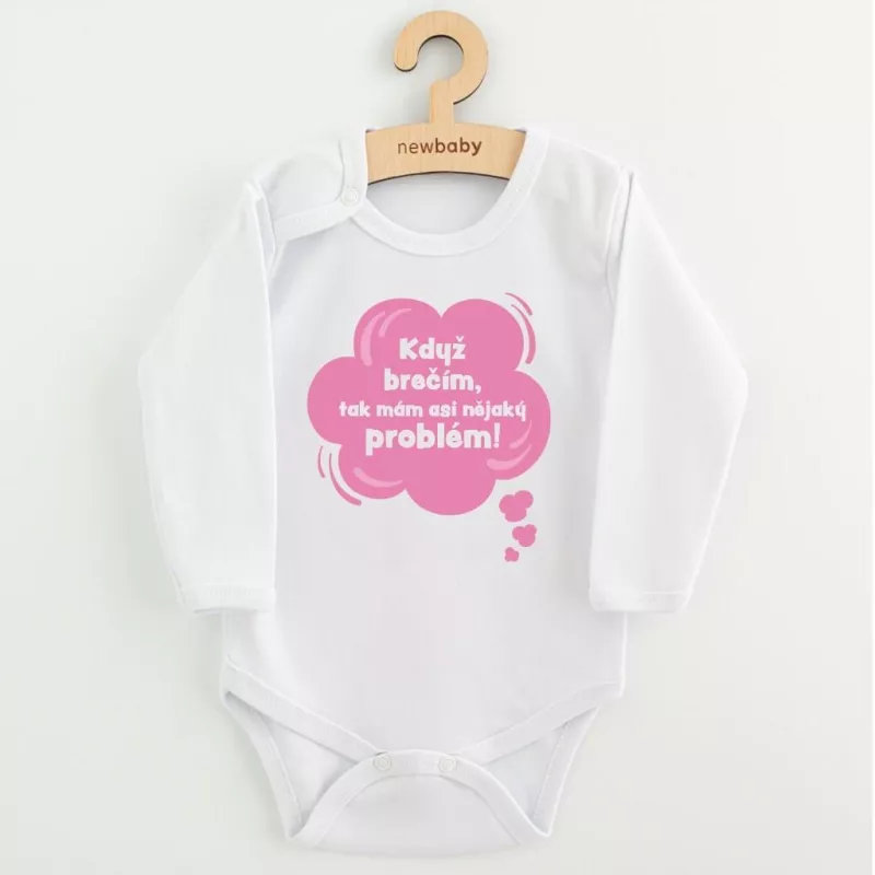 Dětské body s potiskem New Baby Když brečím, tak mám asi nějaký problém! růžová