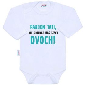 Body s potiskem New Baby Pardon tati,... máš šéfov dvoch! Bílá | 50, 74 (6-9m), 80 (9-12m), 86 (12-18m)